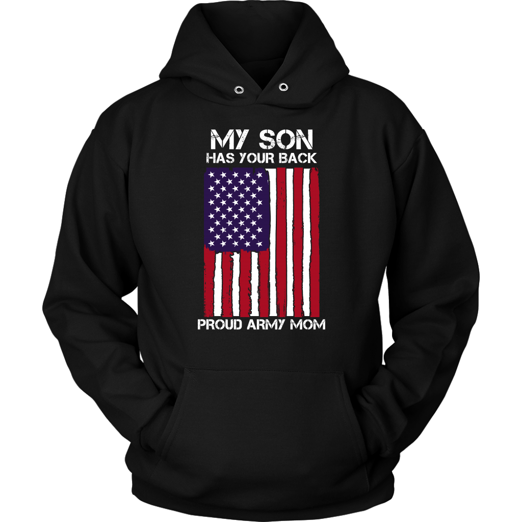 My Son Has Your Back Proud Army Mom