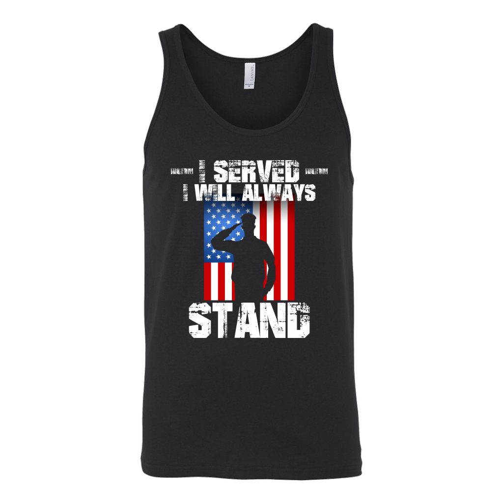 I Served I Will Always Stand