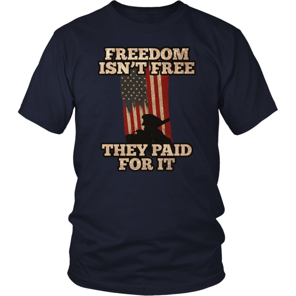 Freedom Isn't Free They Paid For It