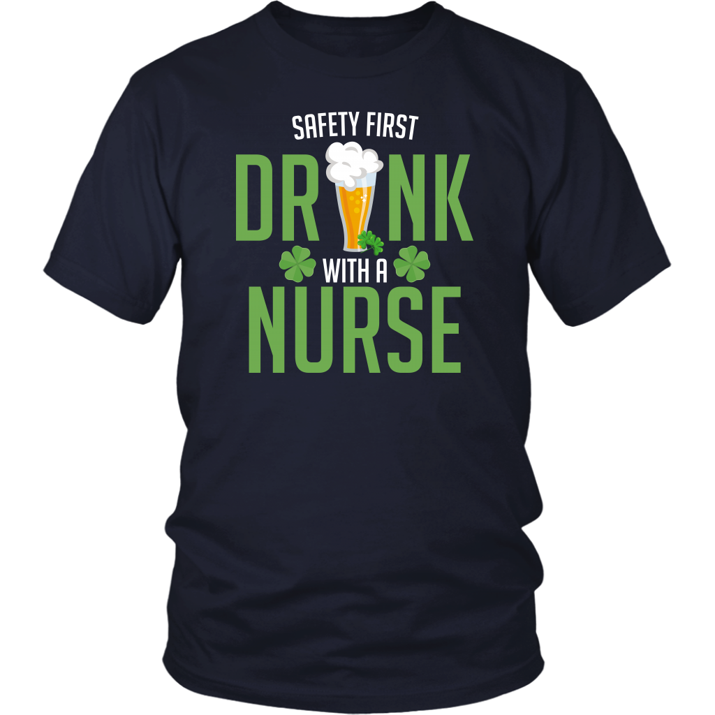 Limited Edition - Safety First Drink With A Nurse