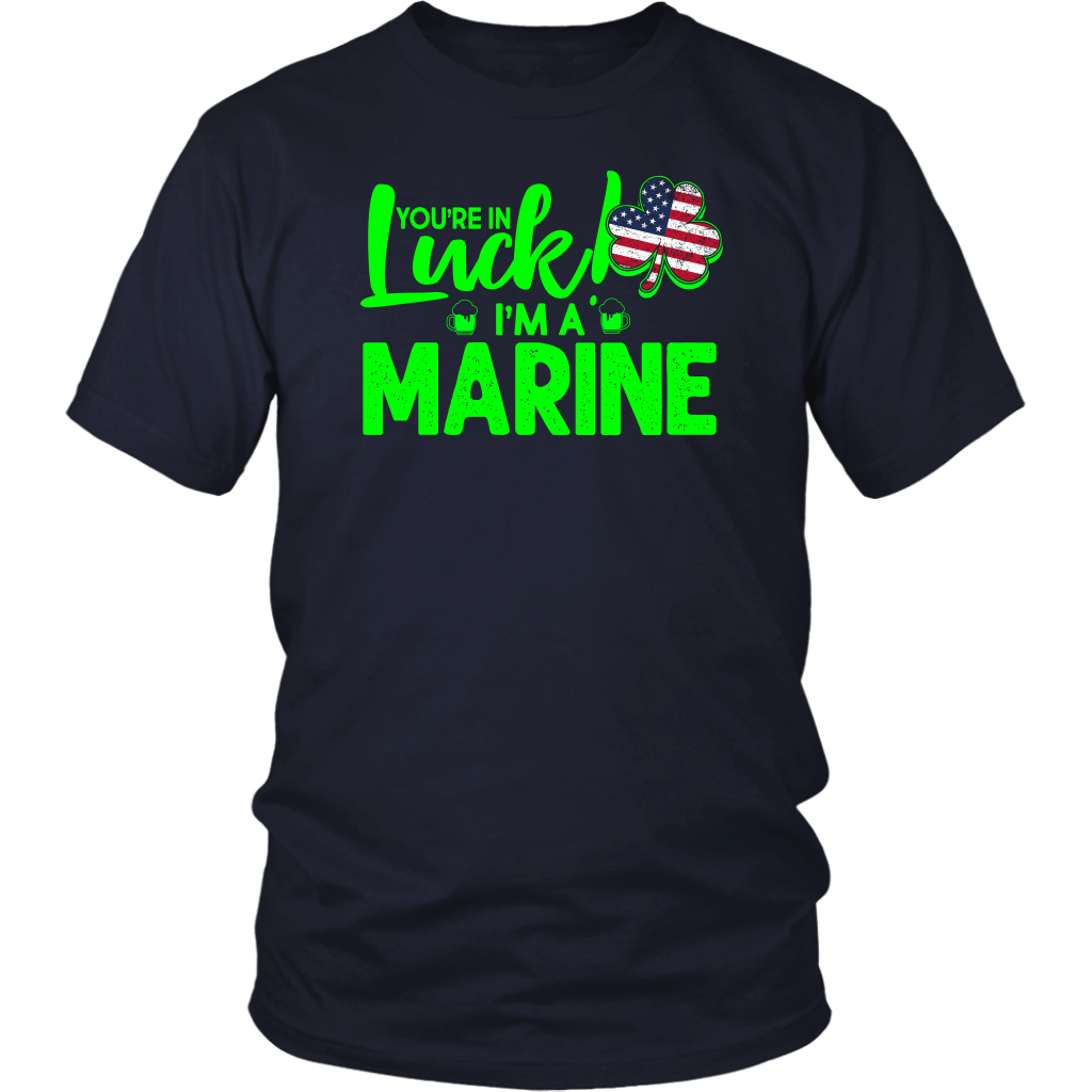 Limited Edition - You're In Luck I'm A Marine