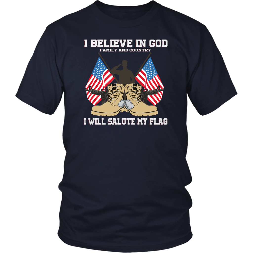 I Believe In God Family And Country I Will Salute My Flag