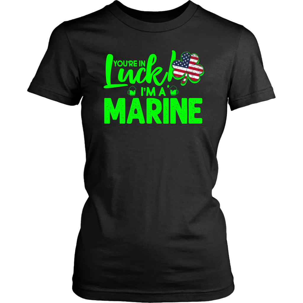 Limited Edition - You're In Luck I'm A Marine
