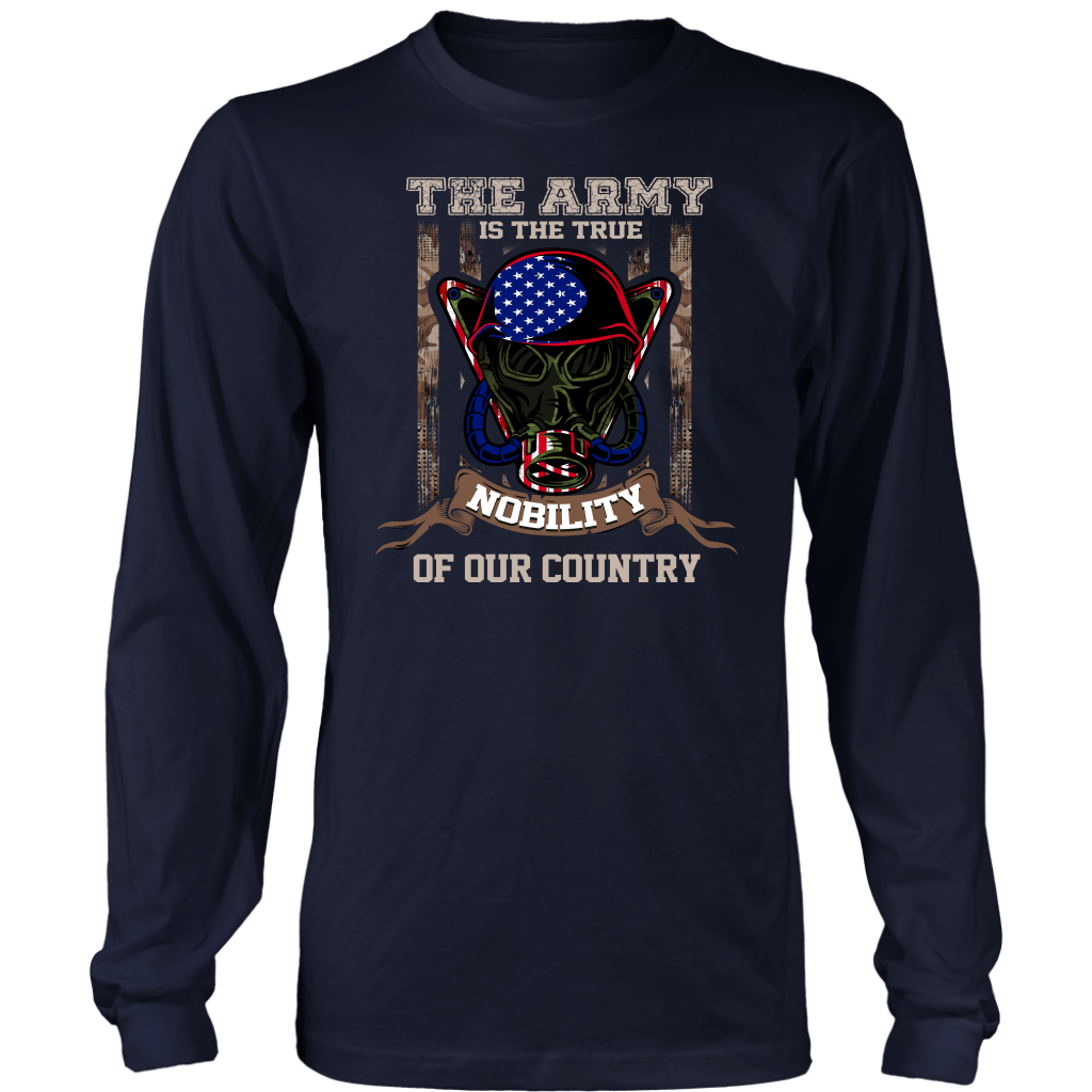The Army Is The True Nobility Of Our Country