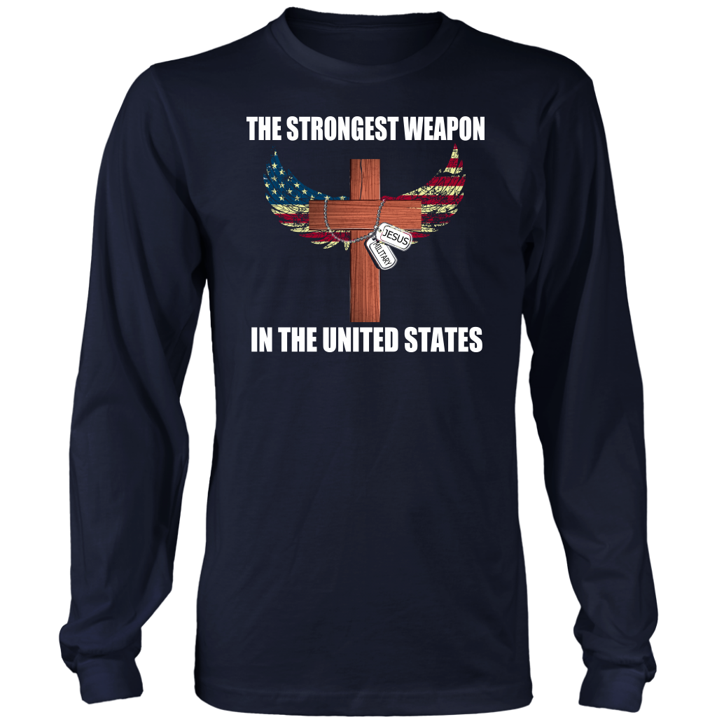 The Strongest Weapon In The United States  Are Jesus And Military