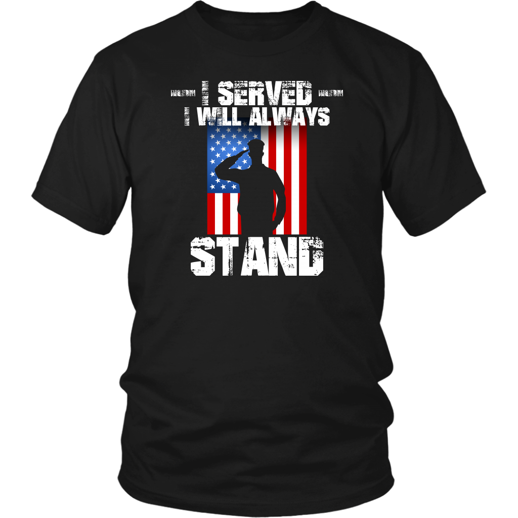 I Served I Will Always Stand