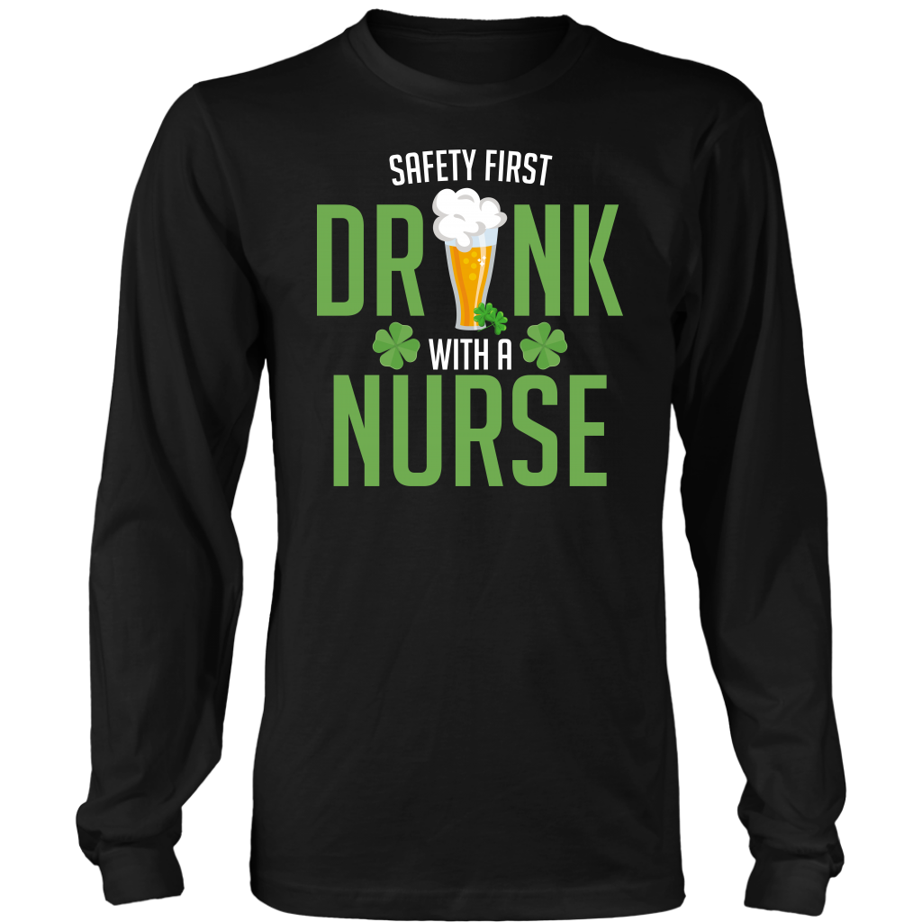 Limited Edition - Safety First Drink With A Nurse