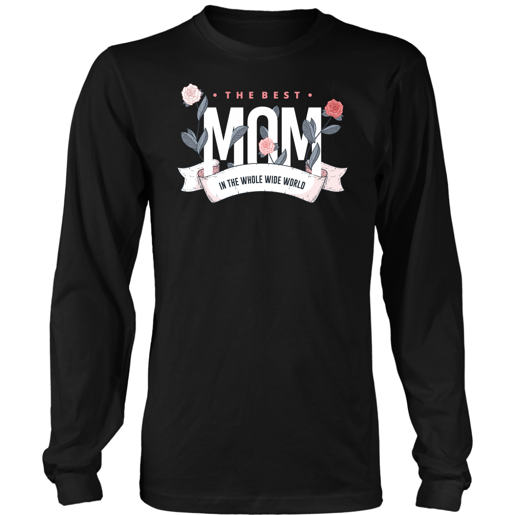 Limited Edition - The Best Mom In The Whole Wide World