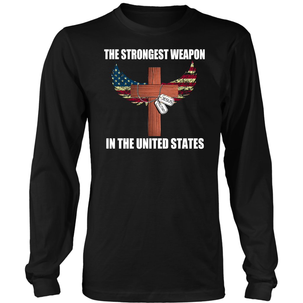 The Strongest Weapon In The United States  Are Jesus And Military