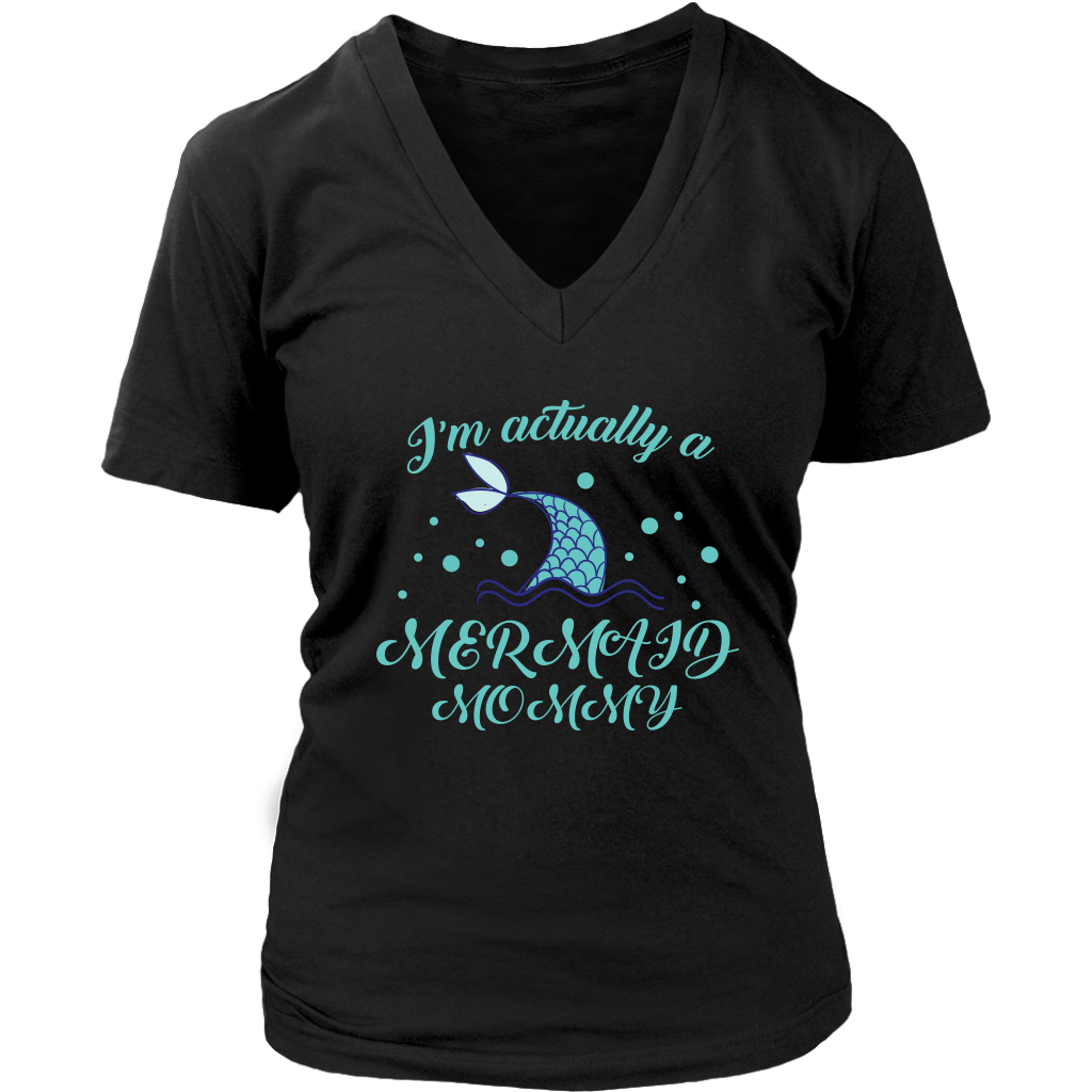 Limited Edition - I'm Actually A Mermaid Mommy