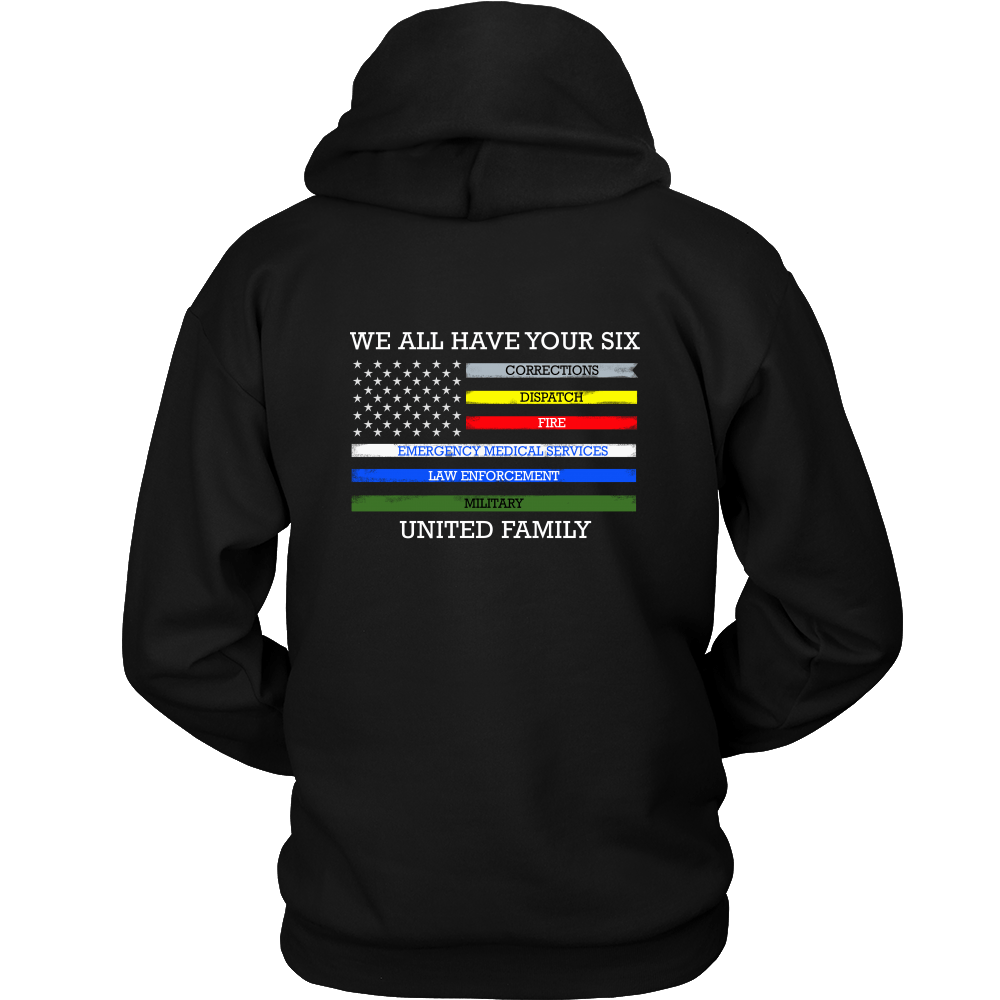 We All Have Your Six Custom Hoodie